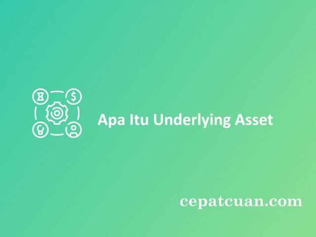 Apa Itu Underlying Asset